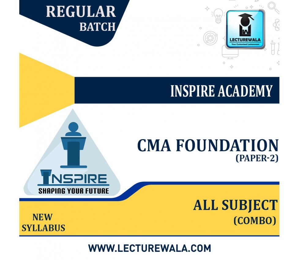 CMA Foundation Combo Course New Syllabus By Inspire Academy Lecturewala
